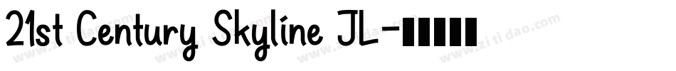 21st Century Skyline JL字体转换